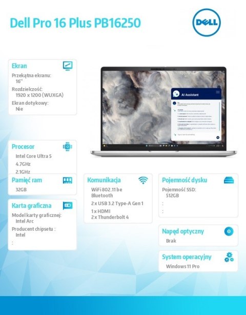 Laptop Dell Pro 16 Plus PB16250 W11P U5-238V/32GB/512GB SSD/FgrPr/FHD IRCam&Mic/WLAN+BT|16.0 FHD+/BcklKb/3C/vPro/3YPS