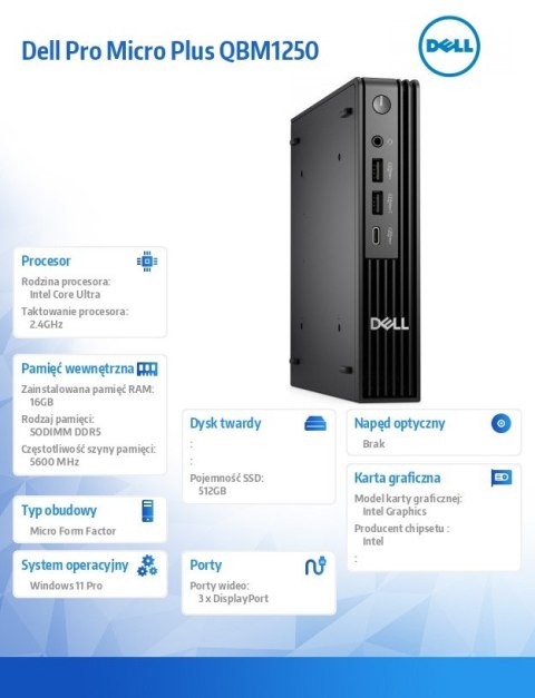 Dell Komputer Dell Pro Micro Plus QBM1250 W11Pro U7 265/16GB/512GB CL35/Integrated/WLAN + BT/Wireless Kb & Mouse/3YPS
