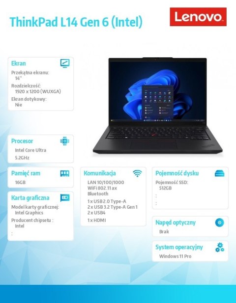 Lenovo Notebook ThinkPad L14 G6 21S6004GPB W11Pro Ultra 7 255U/16GB/512GB/INT/14.0 WUXGA/Black/3YRS OS + 1YR Premier Support + CO2 Offs