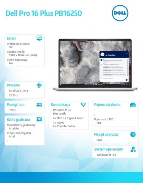 Dell Laptop Dell Pro 16 Plus PB16250 W11P Ultra 7 268V/32GB/1TB CL35/16.0 FHD+/Arc/FgrPr&SmtCd/FHD/IRCam/Mic/WLAN+BT/BcklKb/3C/vPro/3