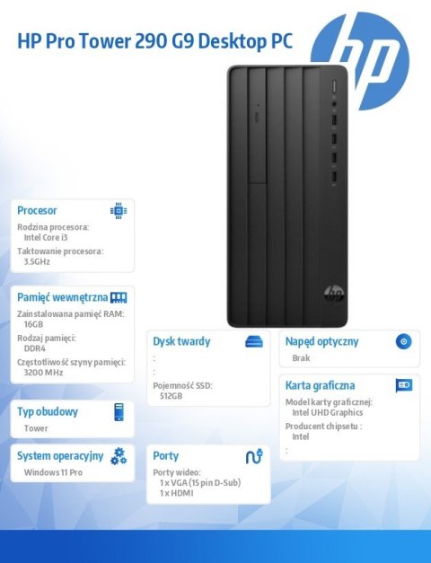HP Inc. Komputer Pro Tower 290 G9 i3-14100 512GB/16GB/W11P B6ZB0ET