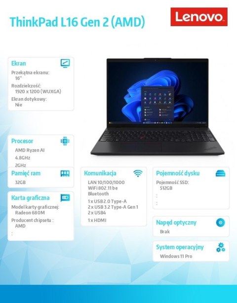 Lenovo Laptop ThinkPad L16 G2 21RH001GPB W11PRO 5 PRO 340/32GB/512GB/AMD Radeon/16.0 WUXGA/Black/1YR Premier WHB + 3YR OS + CO2 OFFSET